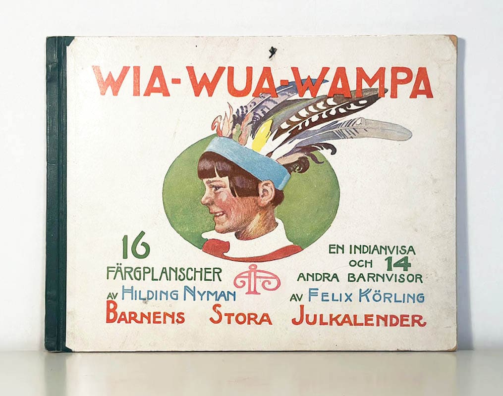 Körling, Felix (1864-1937) ; Nyman, Hilding (1870-1937) : Wia-Wua-Wampa. Text och musik av Felix Körling