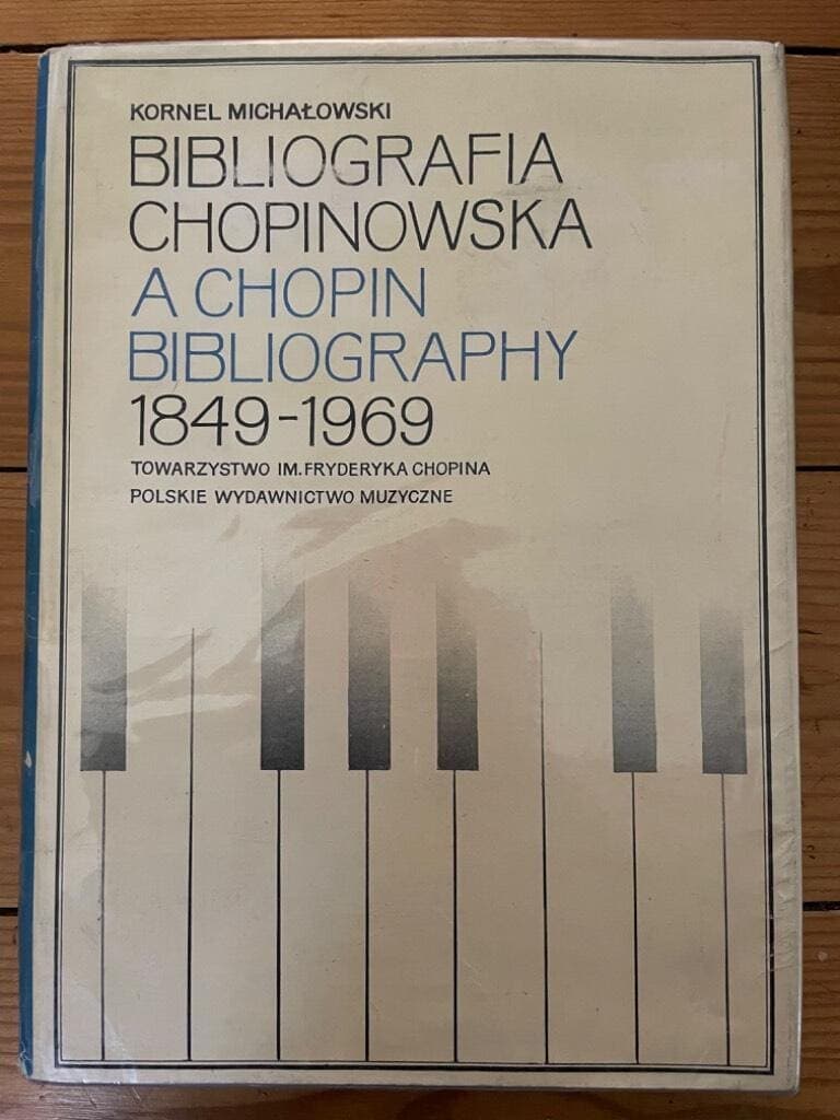 Kornel Michalowski : Bibliografia Chopinowska 1849-1969 / Chopin Bibliography 1849-1969