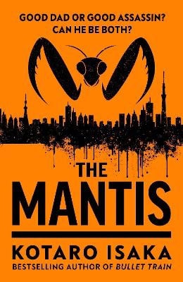 Kotaro Isaka : The Mantis