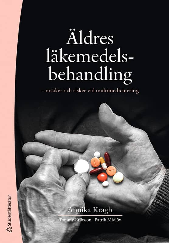 Kragh, Annika ; Eriksson, Tommy ; Midlöv, Patrik : Äldres läkemedelsbehandling