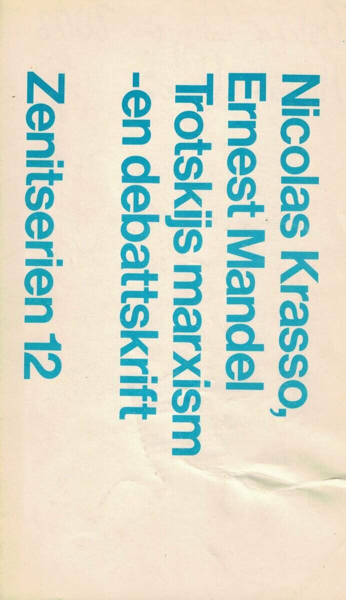 Krassó, Nicolas ; Mandel, Ernest : Trotskijs marxism