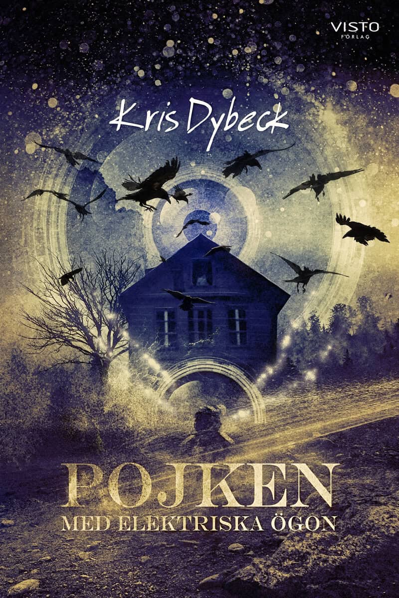 Kris Dybeck : Pojken med elektriska ögon