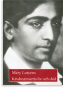 Krishnamurti ; Lutyens, Mary : Krishnamurtis liv och död