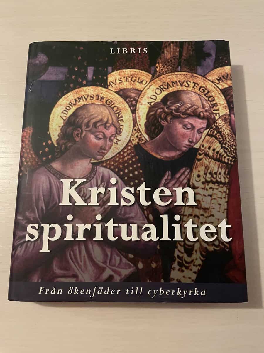 Kristen spiritualitet från ökenfäder till cyberkyrka