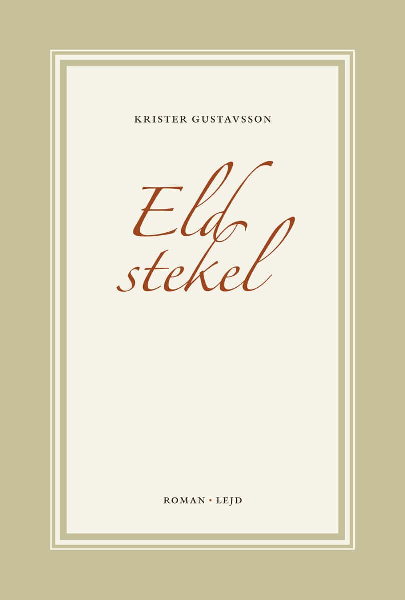 Krister Gustavsson : Eldstekel