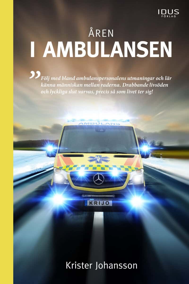Krister Johansson : Åren i ambulansen