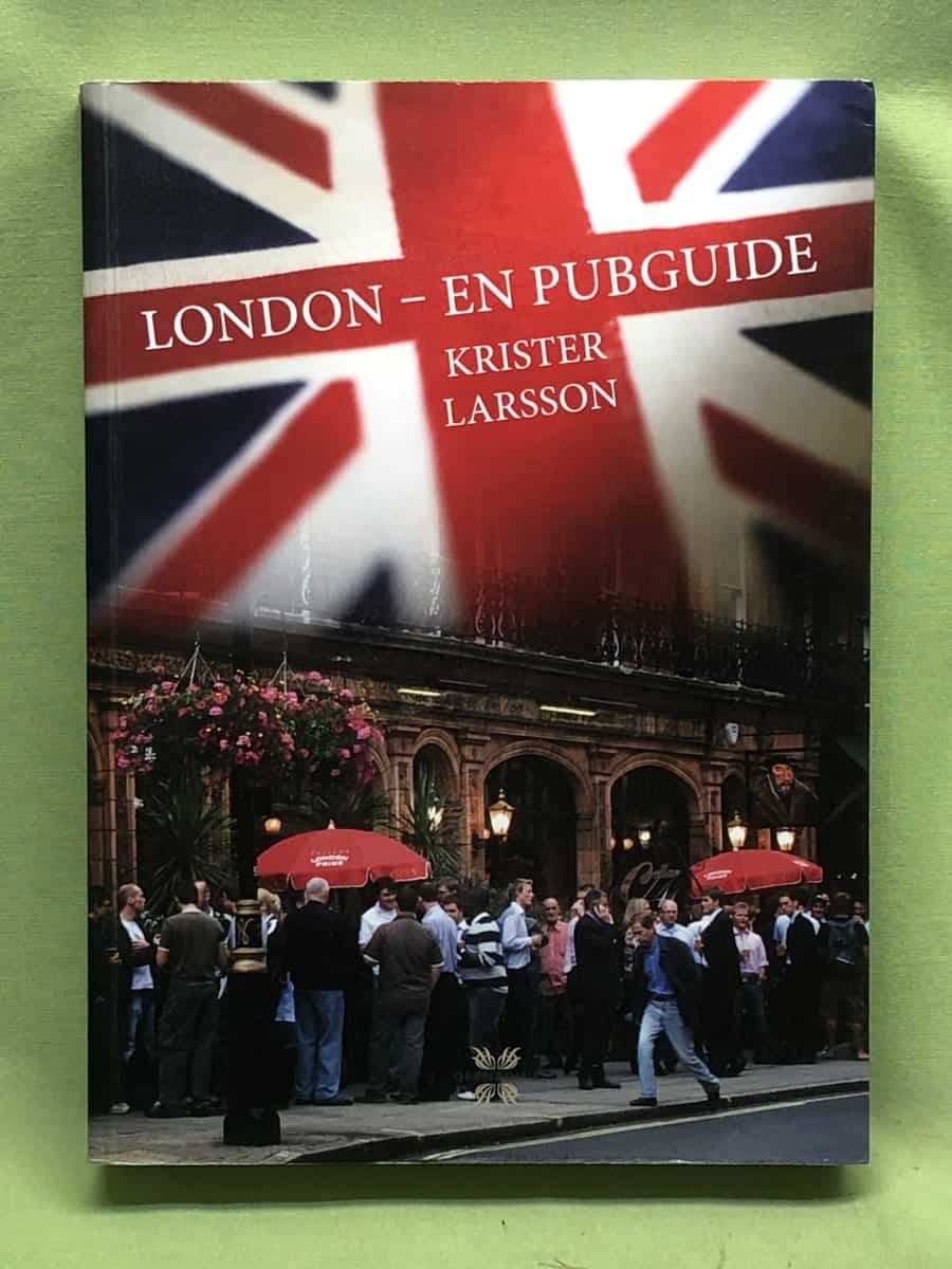 Krister Larsson : London - en pubguide