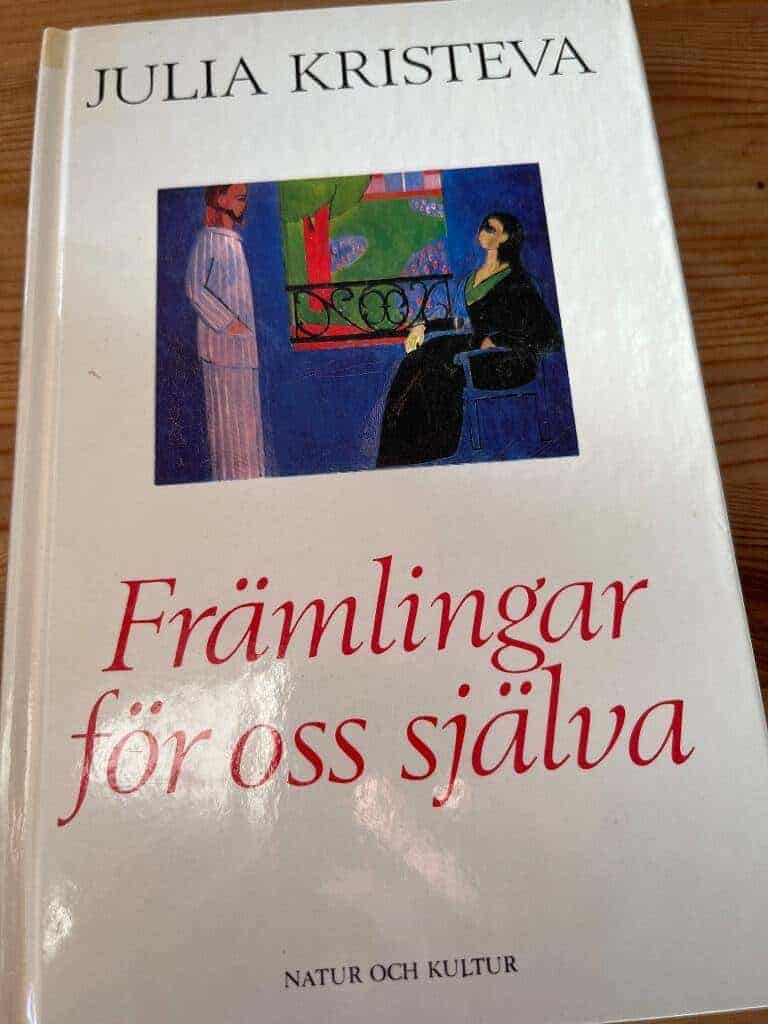 Kristeva, Julia ; Runnqvist-Vinde, Ann : Främlingar för oss själva
