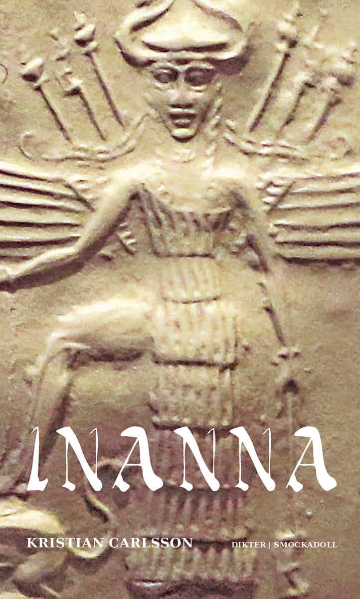 Kristian Carlsson : Inanna