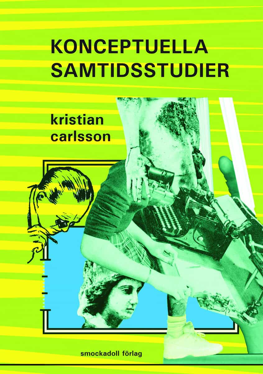 Kristian Carlsson : Konceptuella samtidsstudier
