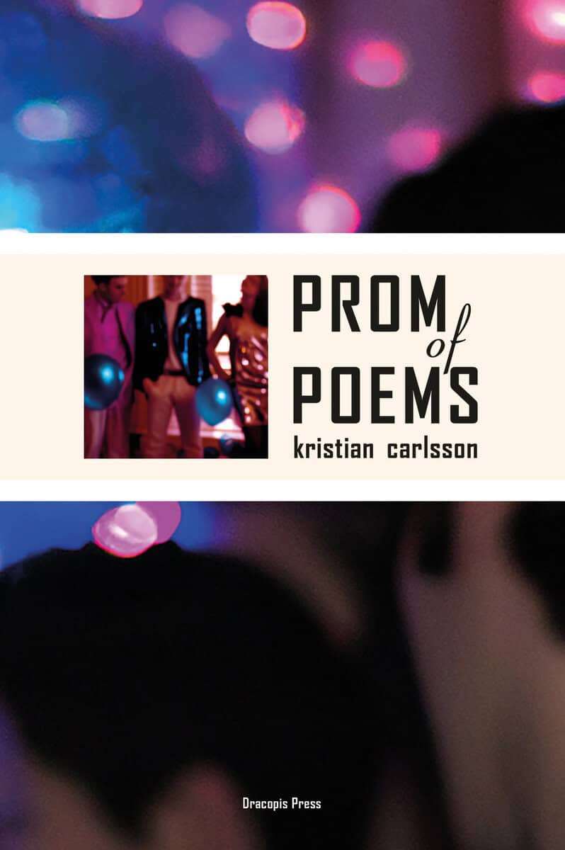 Kristian Carlsson : Prom of poems