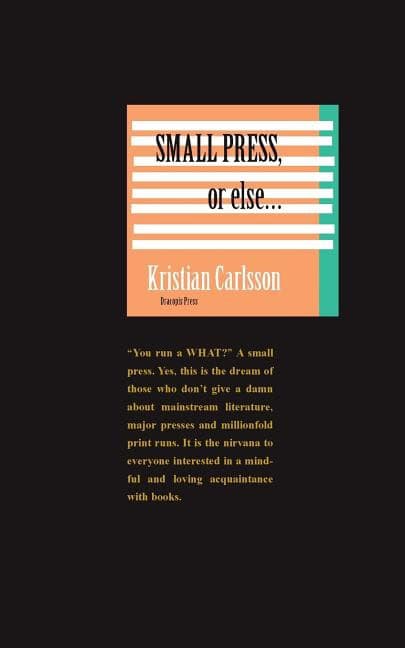 Kristian Carlsson : Small press, or else...