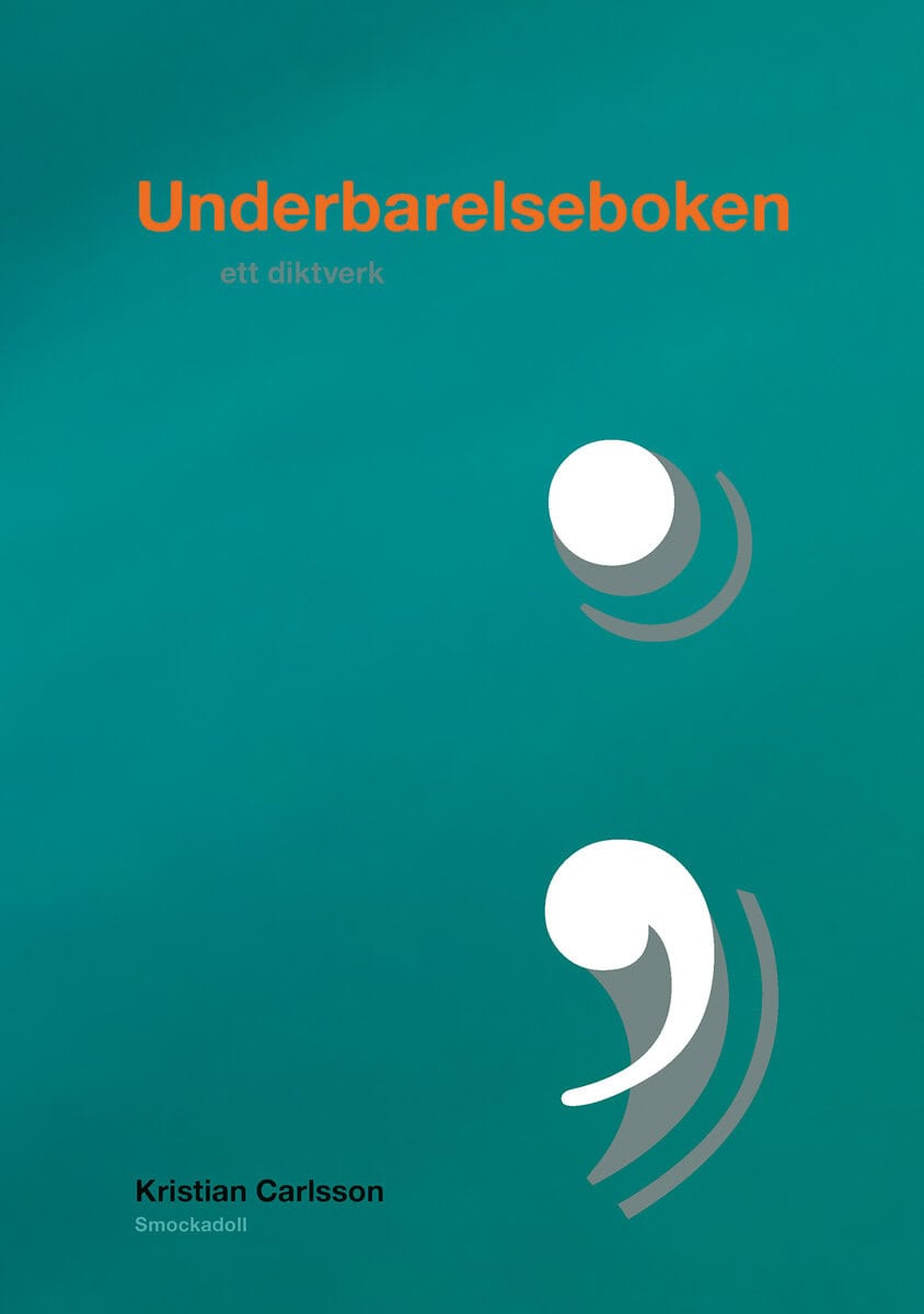 Kristian Carlsson : Underbarelseboken : ett diktverk