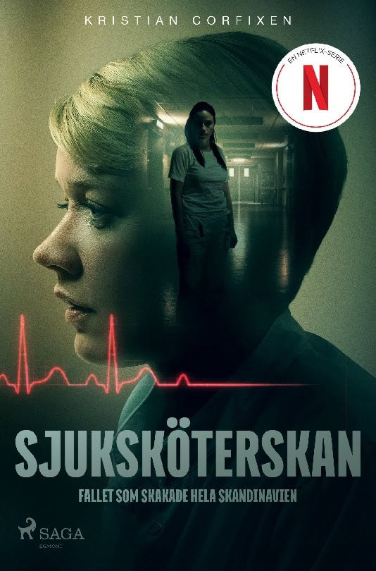 Kristian Corfixen : Sjuksköterskan : fallet som skakade hela Skandinavien