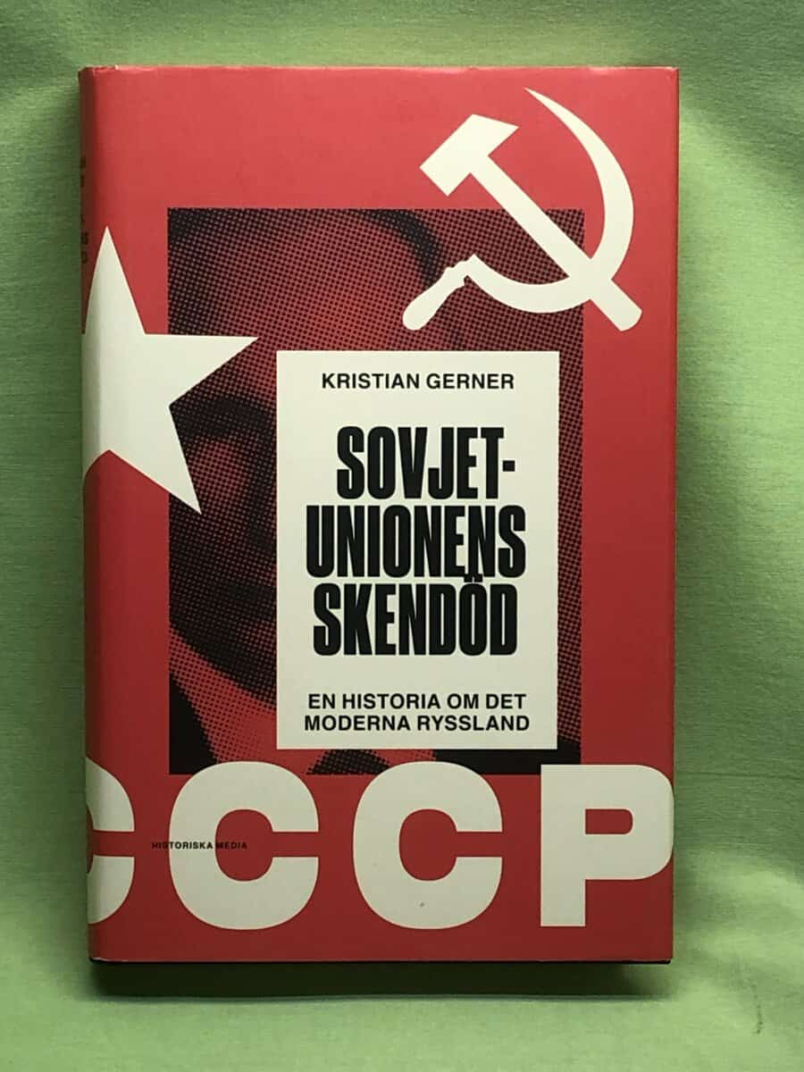 Kristian Gerner : Sovjetunionens skendöd