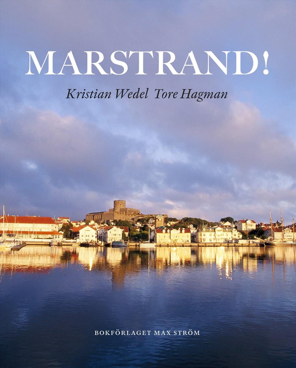 Wedel, Kristian; Hagman, Tore : Marstrand!