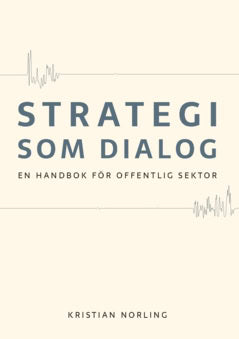 Kristian Norling : Strategi som dialog