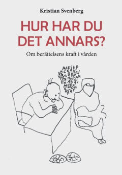 Kristian Svenberg : Hur har du det annars?