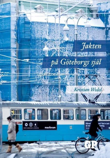 Kristian Wedel : Jakten på Göteborgs själ