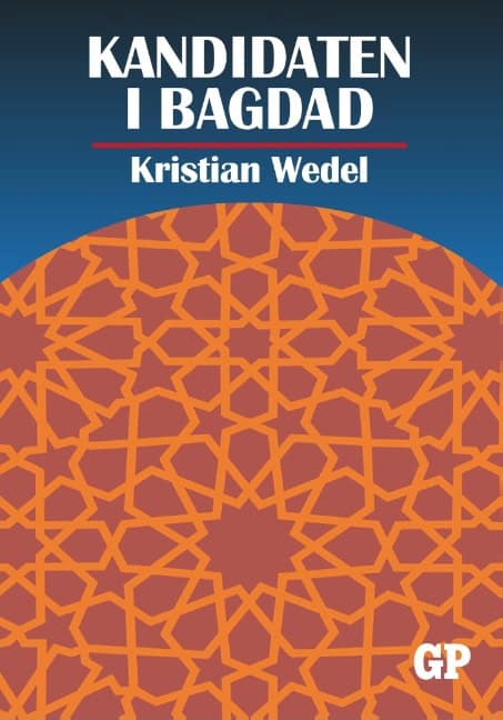 Kristian Wedel : Kandidaten i Bagdad