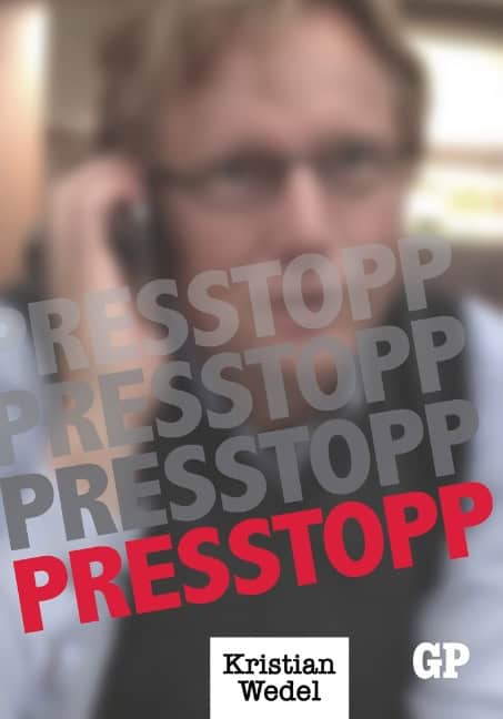 Kristian Wedel : Presstopp