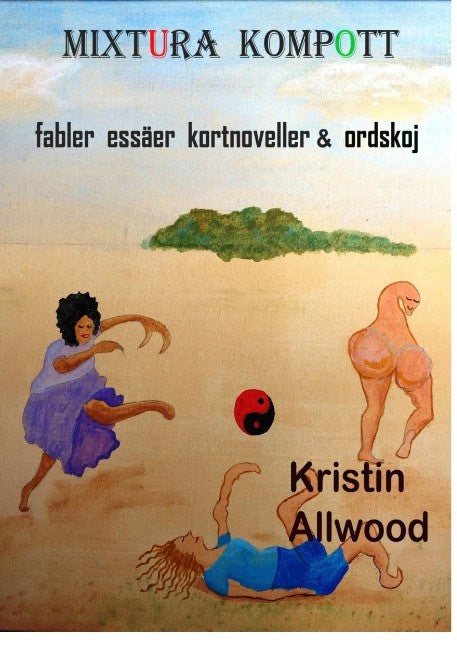Kristin Allwood : Mixtura, Kompott