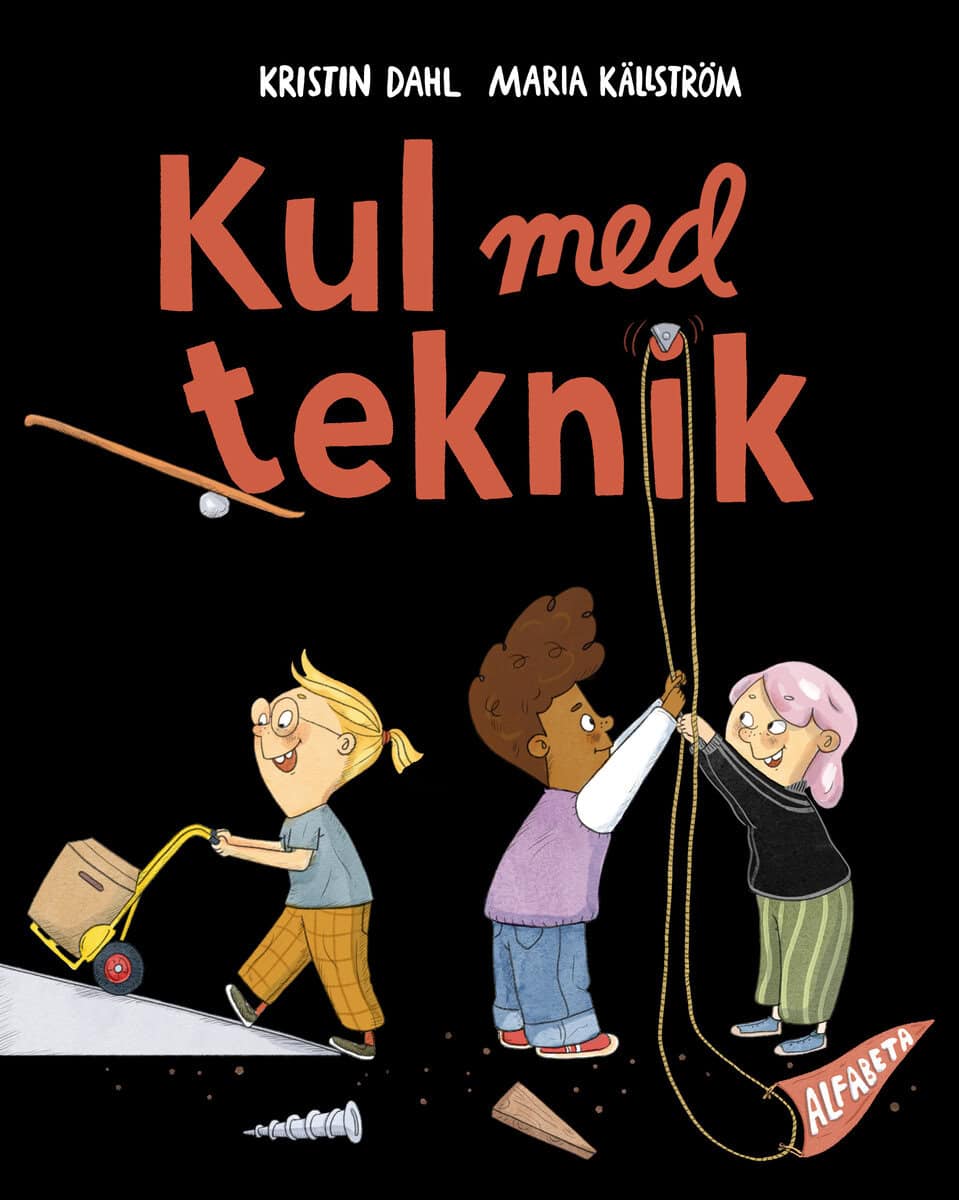 Kristin Dahl : Kul med teknik