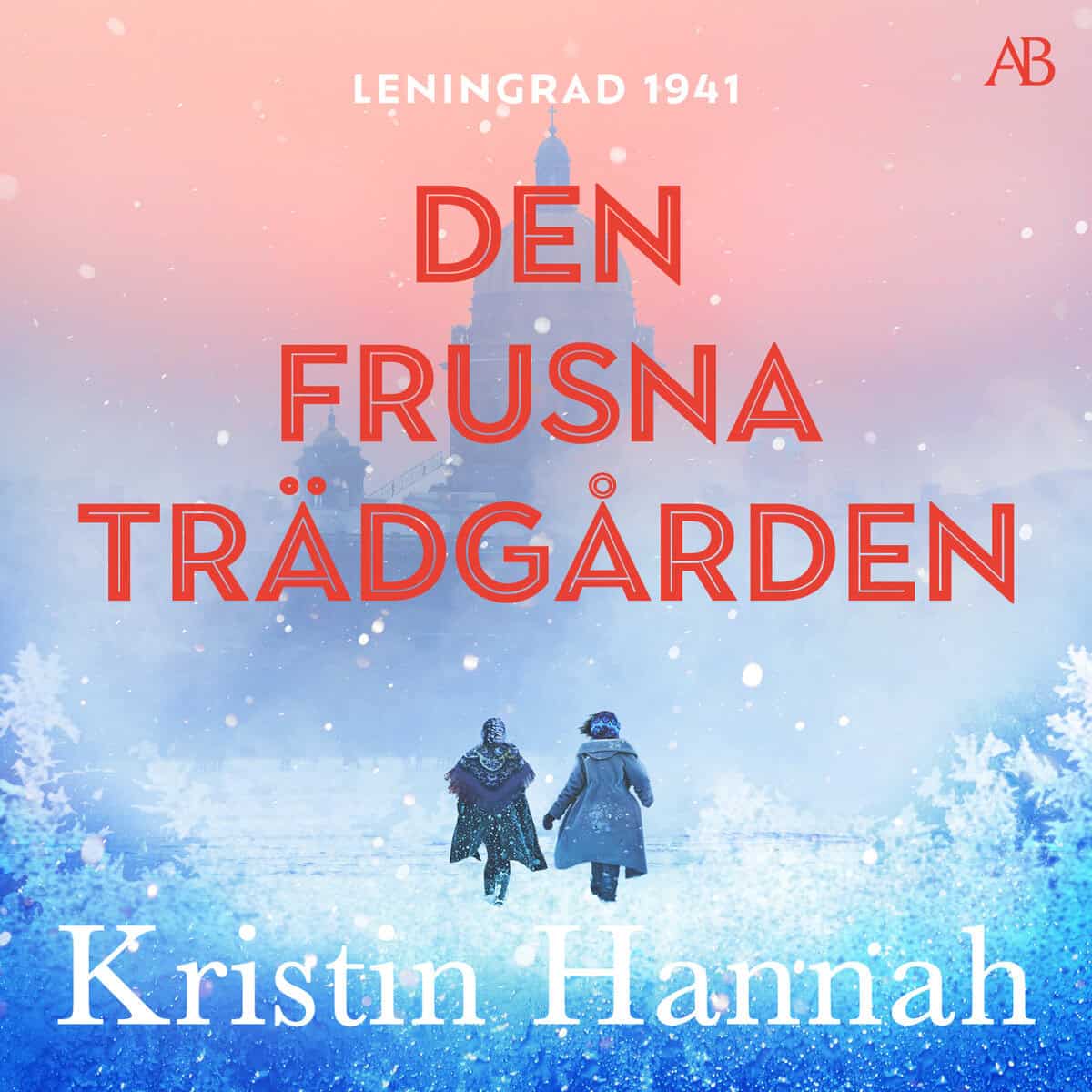 Kristin Hannah : Den frusna trädgården