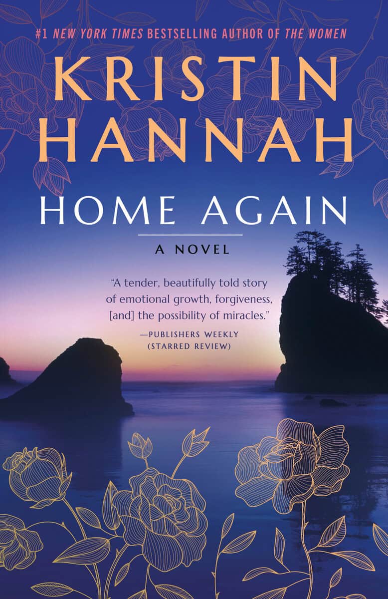Kristin Hannah : Home Again