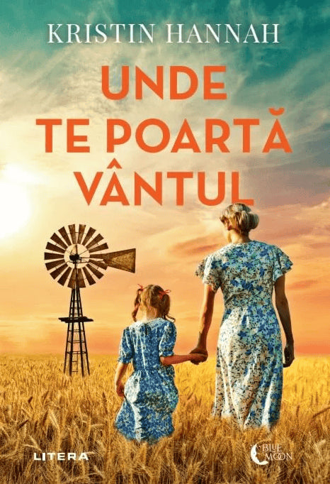 Kristin Hannah : Unde te poarta vantul