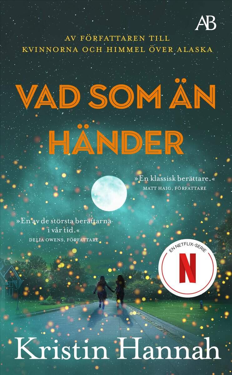 Kristin Hannah : Vad som än händer