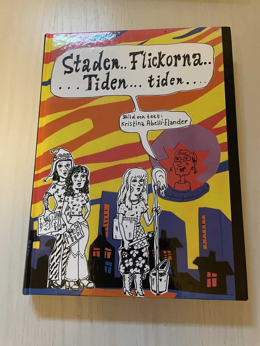 Kristina Abelli Elander : Staden flickorna tiden tiden