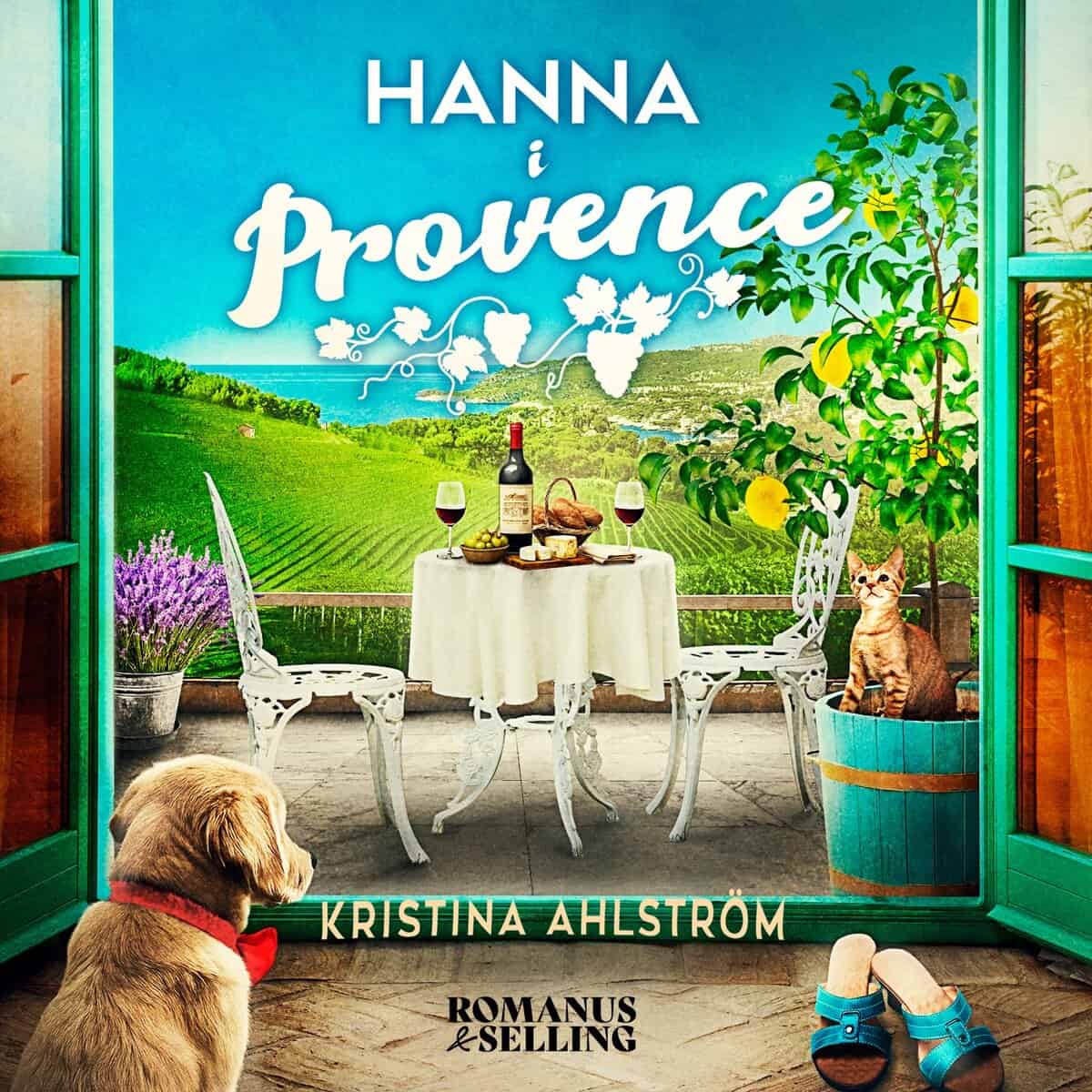 Kristina Ahlström : Hanna i Provence