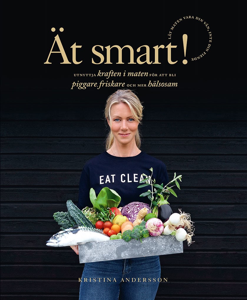 Kristina Andersson : Ät smart!