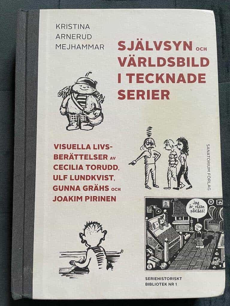 Kristina Arnerud Mejhammar : Självsyn och världsbild i tecknade serier