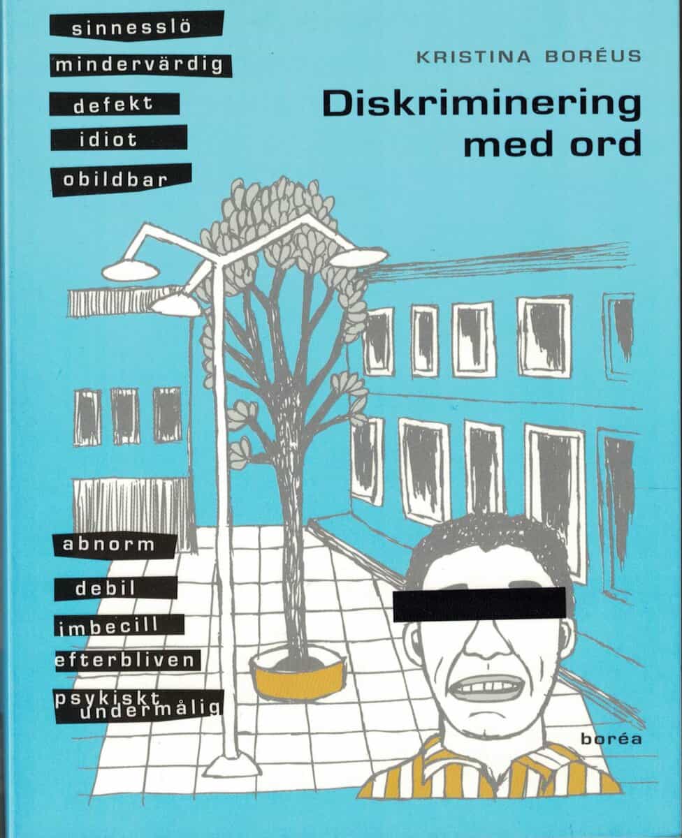 Kristina Boréus : Diskriminering med ord