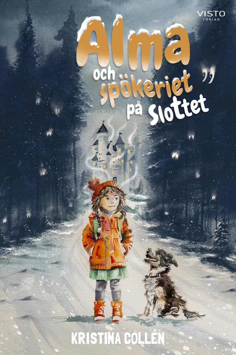 Kristina Collén : Alma och spökeriet på slottet