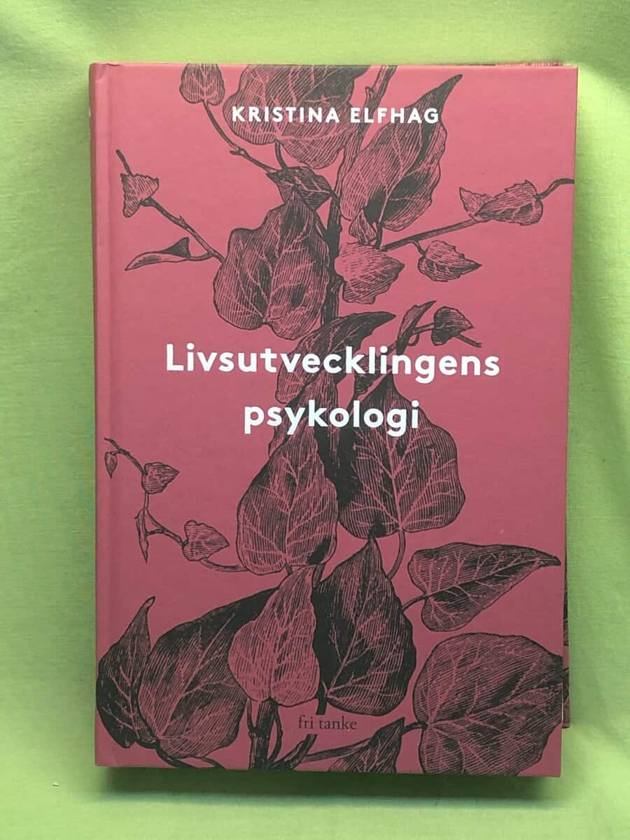 Kristina Elfhag : Livsutvecklingens psykologi