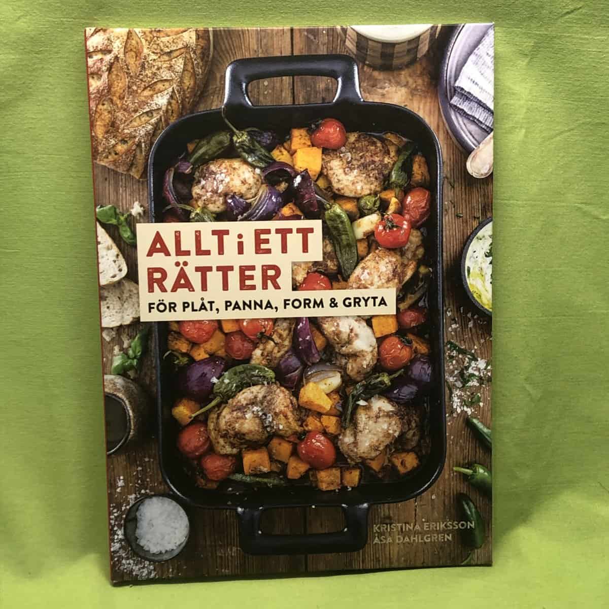 Kristina Eriksson : Allt-i-ett-rätter för plåt, panna, form & gryta