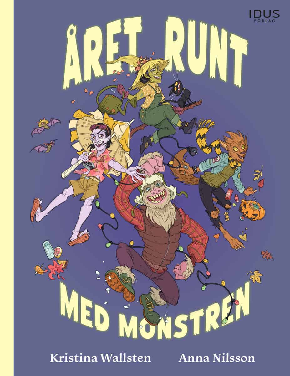Kristina Eriksson Wallsten : Året runt med monstren