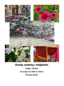 Kristina Grahn : Sinnerlig vandring i trädgården