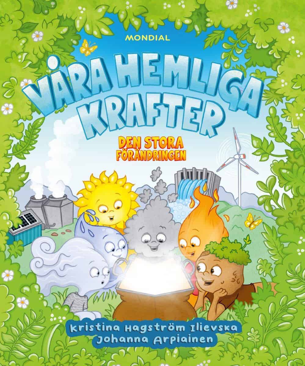 Kristina Hagström Ilievska : Våra hemliga krafter : den stora förändringen