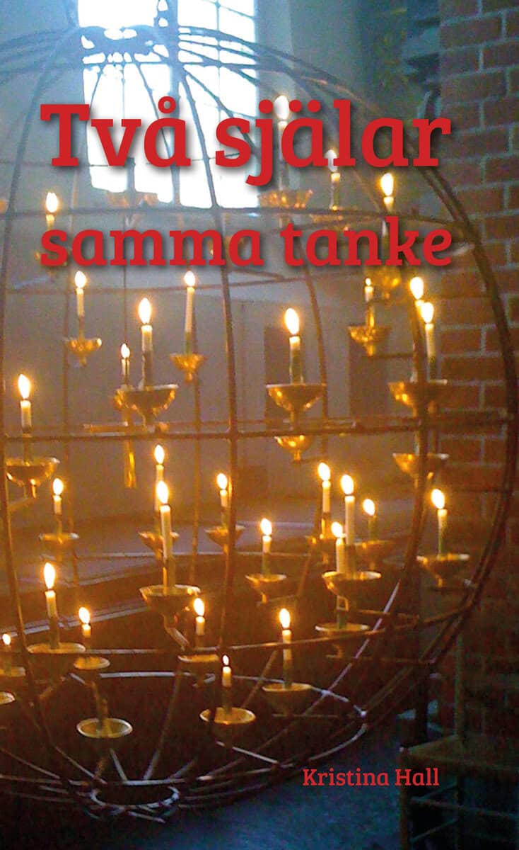 Kristina Hall : Två själar samma tanke