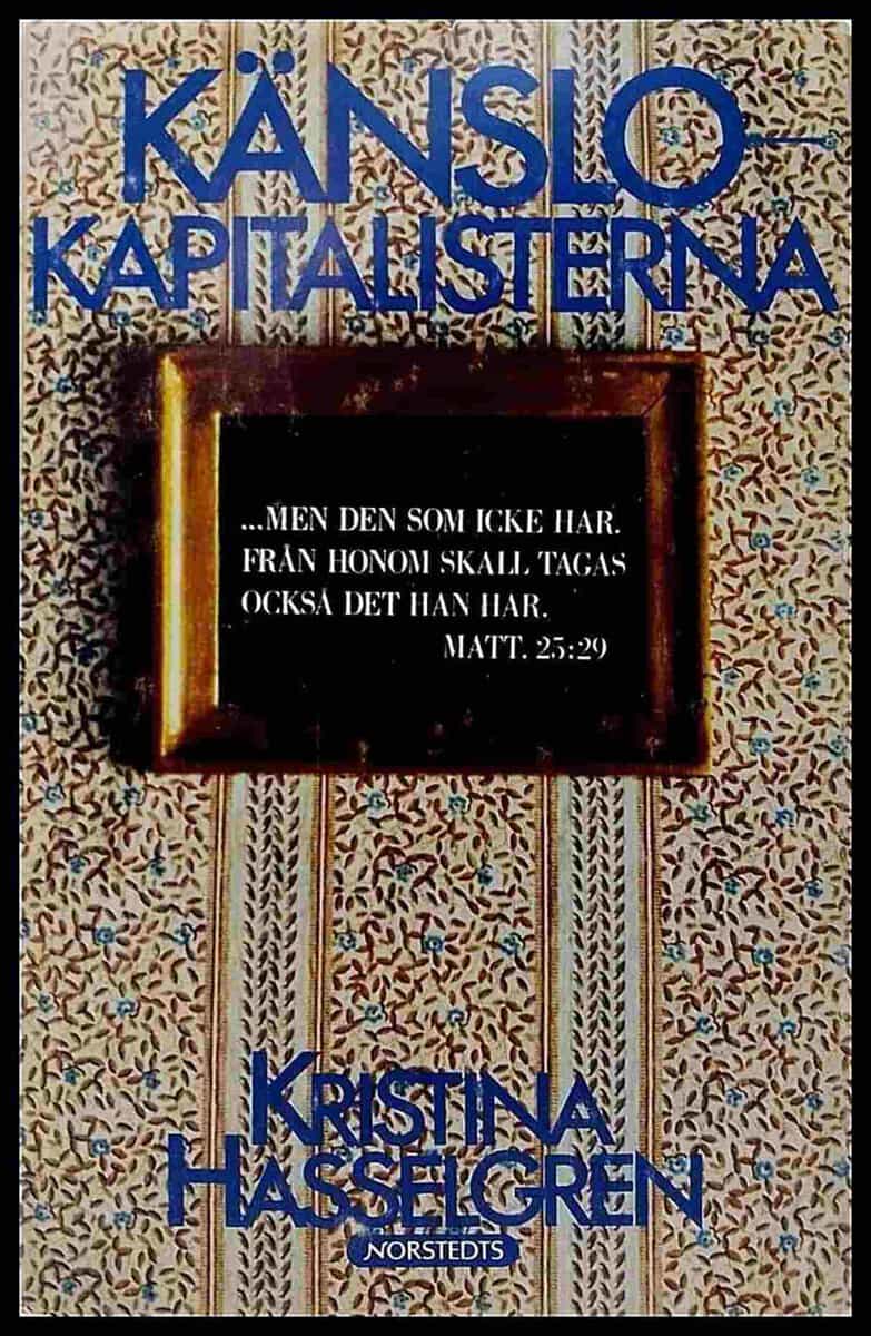 Kristina Hasselgren : Känslokapitalisterna