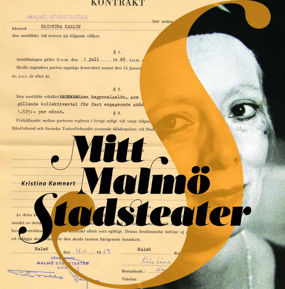 Kristina Kamnert : Mitt Malmö Stadsteater