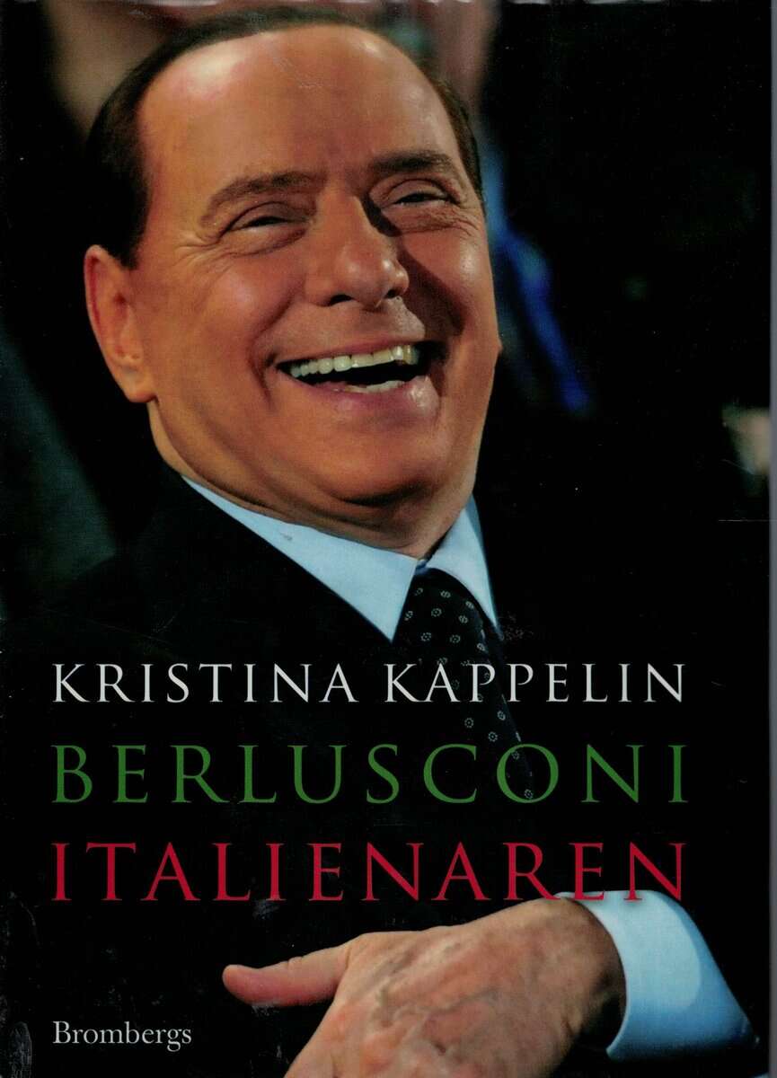 Kristina Kappelin : Berlusconi - italienaren