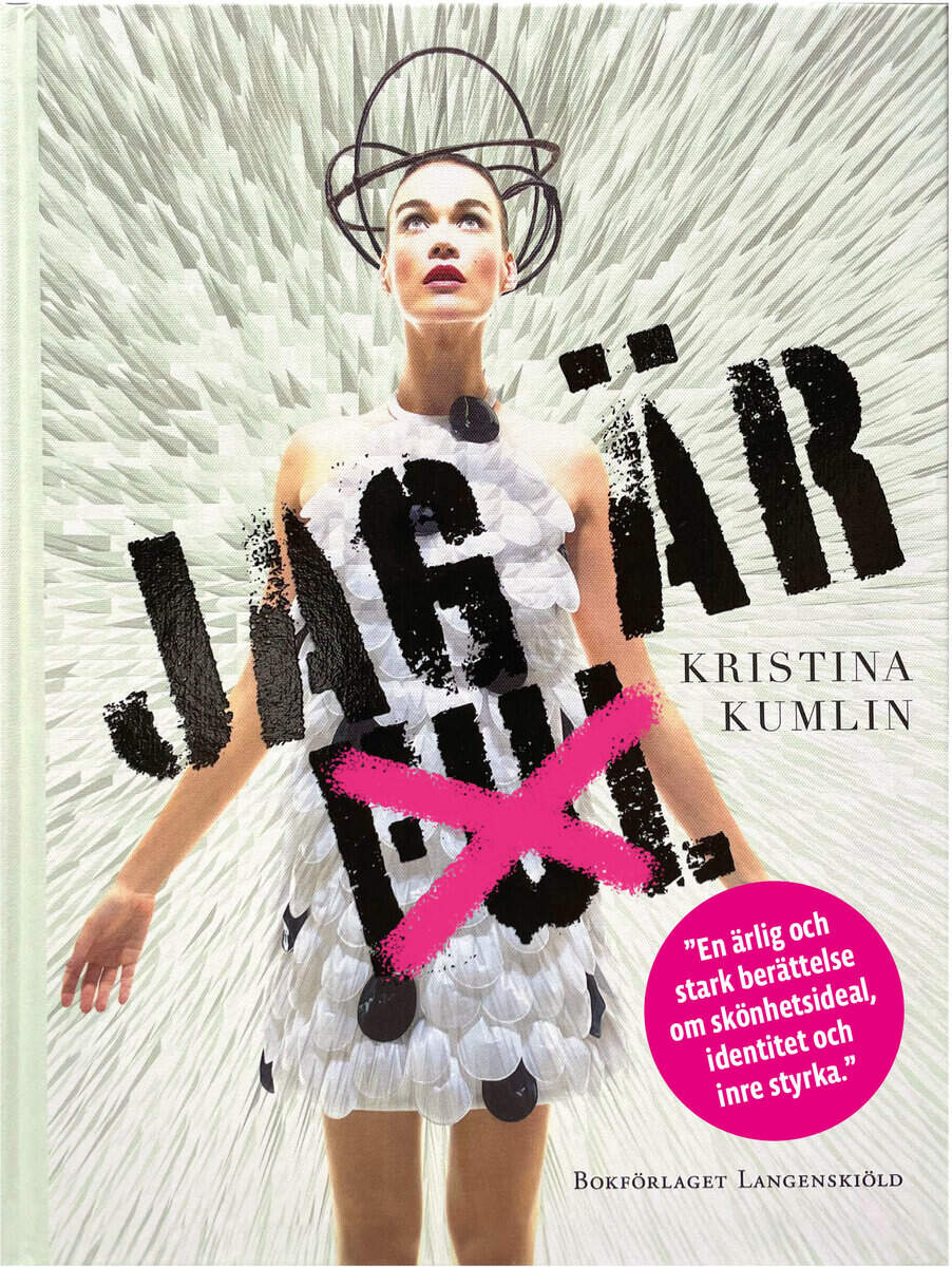 Kristina Kumlin : Jag är ful!