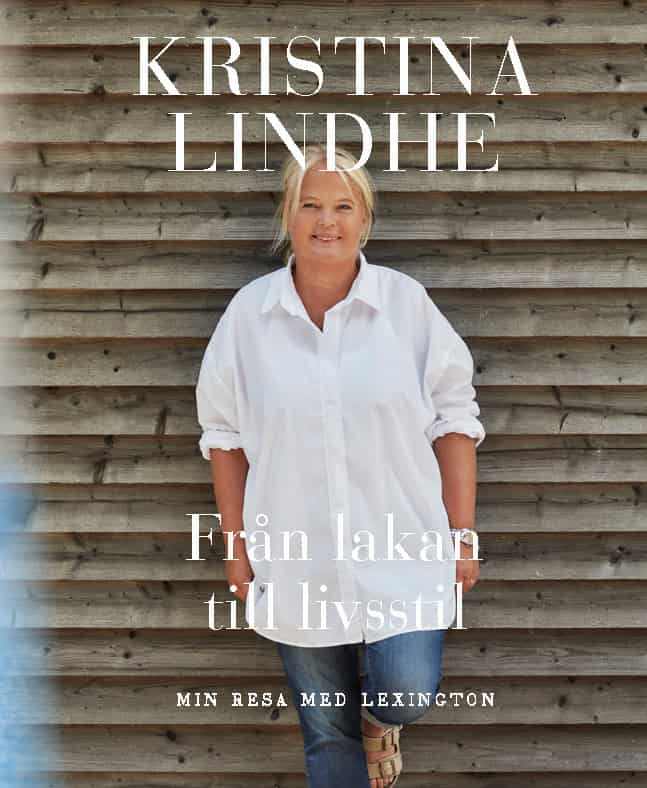 Kristina Lindhe : Från lakan till livsstil : min resa med Lexington