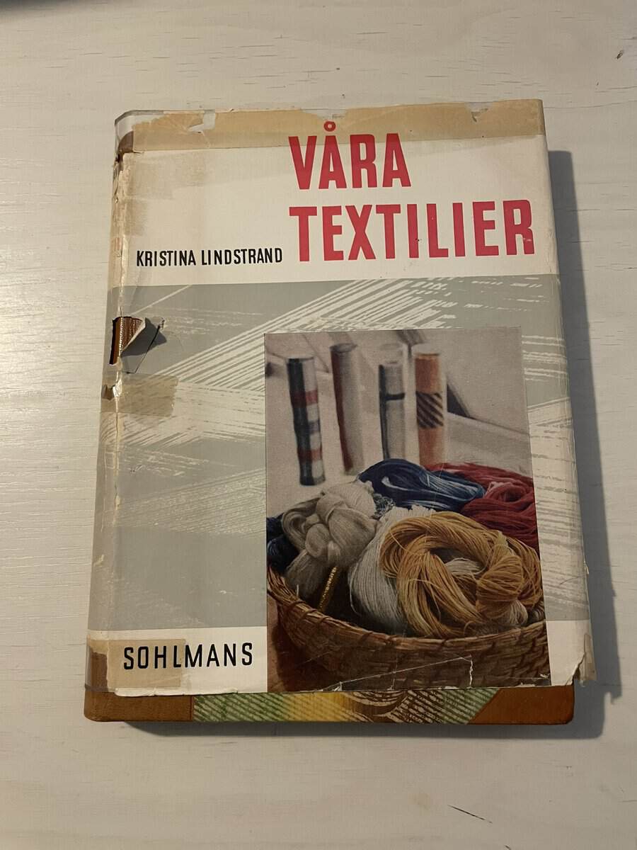 Kristina Lindstand : Våra textilier