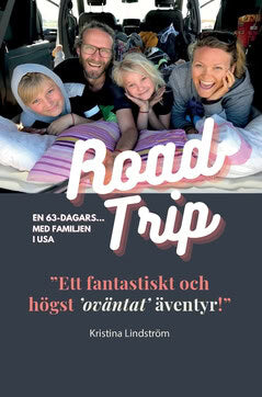 Kristina Lindström : En 63-dagars roadtrip med familjen i USA